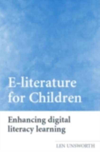E-literature for Children : Enhancing Digital Literacy Learning, PDF eBook