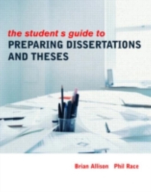 The Student's Guide to Preparing Dissertations and Theses, PDF eBook
