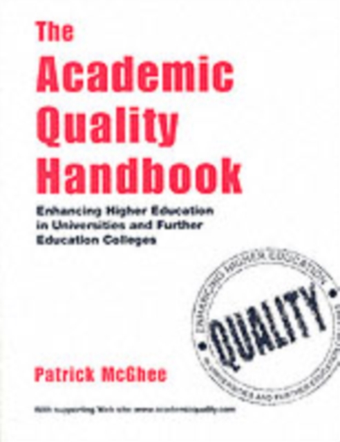 The Academic Quality Handbook : Enhancing Higher Education in Universities and Further Education Colleges, PDF eBook