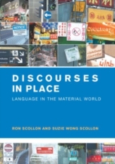 Discourses in Place : Language in the Material World, PDF eBook