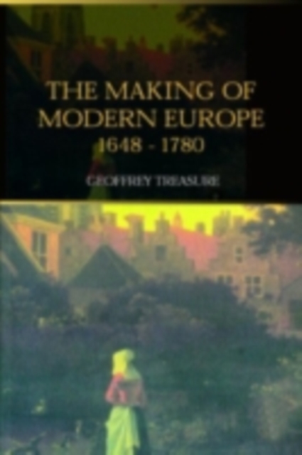 The Making of Modern Europe, 1648-1780, PDF eBook