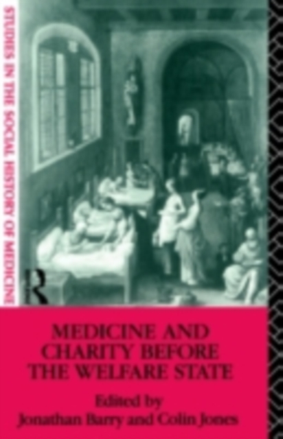 Medicine and Charity Before the Welfare State, PDF eBook