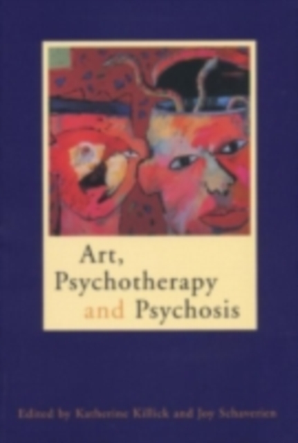 Art, Psychotherapy and Psychosis, PDF eBook