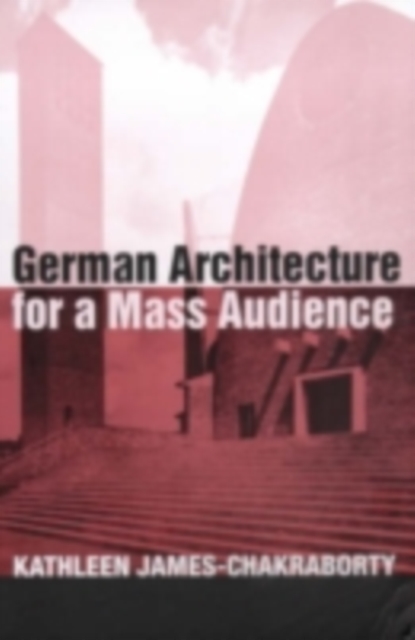 German Architecture for a Mass Audience, PDF eBook