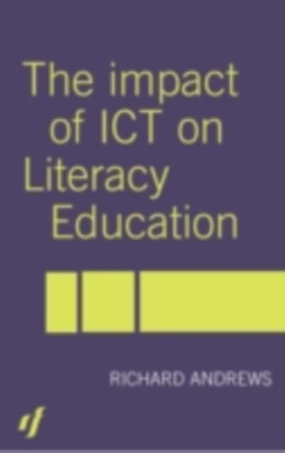 The Impact of ICT on Literacy Education, PDF eBook
