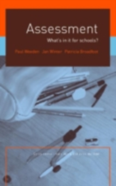 Assessment : What's In It For Schools?, PDF eBook