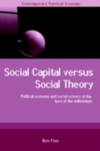 Social Capital Versus Social Theory, PDF eBook