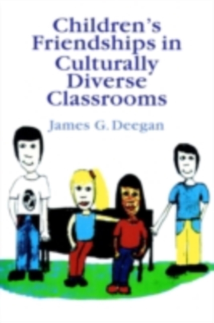 Children's Friendships In Culturally Diverse Classrooms, PDF eBook
