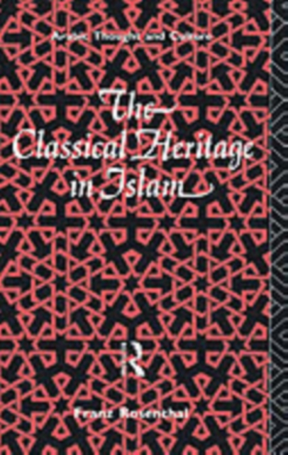 The Classical Heritage in Islam, PDF eBook