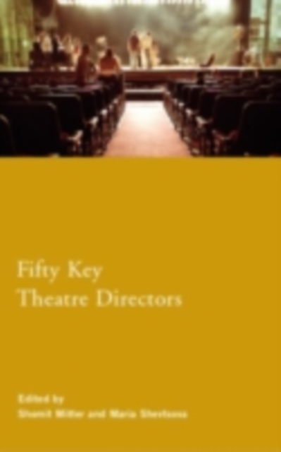 Fifty Key Theatre Directors, PDF eBook