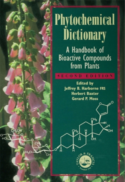 Phytochemical Dictionary : A Handbook of Bioactive Compounds from Plants, Second Edition, PDF eBook