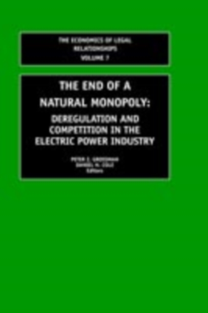 The End of a Natural Monopoly : Deregulation and Competition in the Electric Power Industry, PDF eBook