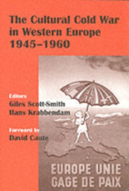 The Cultural Cold War in Western Europe, 1945-60, PDF eBook