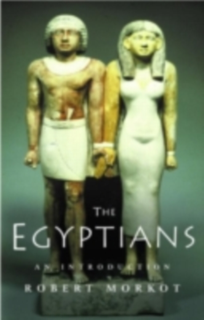 The Egyptians : An Introduction, PDF eBook