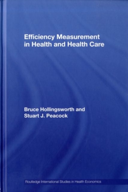 Efficiency Measurement in Health and Health Care, PDF eBook