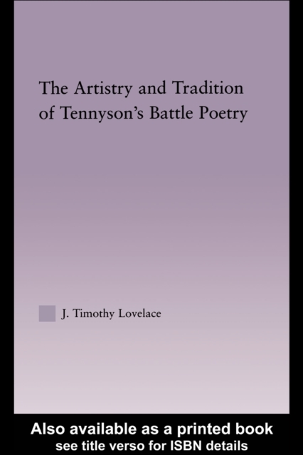 The Artistry and Tradition of Tennyson's Battle Poetry, PDF eBook