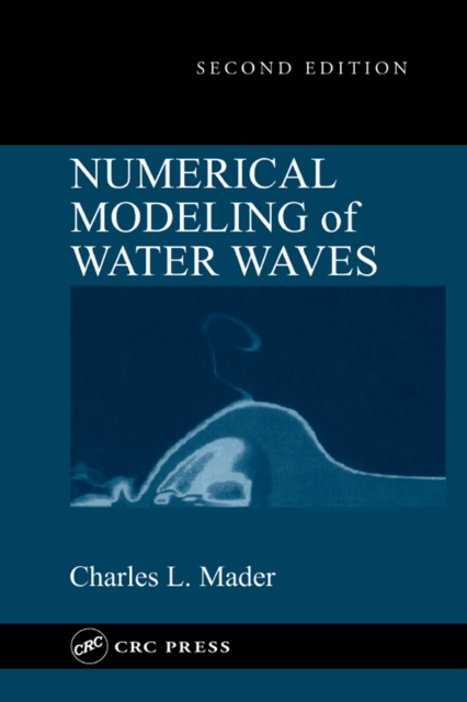 Numerical Modeling of Water Waves, PDF eBook