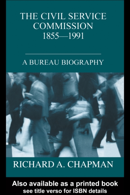Civil Service Commission 1855-1991 : A Bureau Biography, PDF eBook