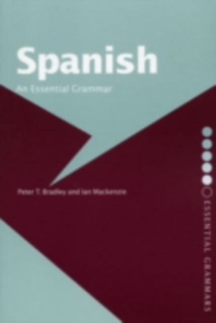 Spanish: An Essential Grammar, PDF eBook