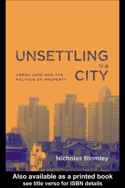 Unsettling the City : Urban Land and the Politics of Property, PDF eBook