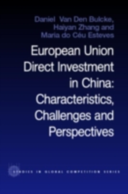 European Union Direct Investment in China : Characteristics, Challenges and Perspectives, PDF eBook