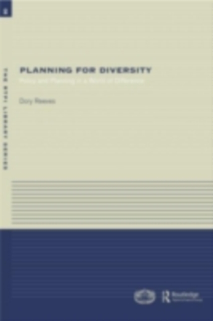 Planning for Diversity : Policy and Planning in a World of Difference, PDF eBook