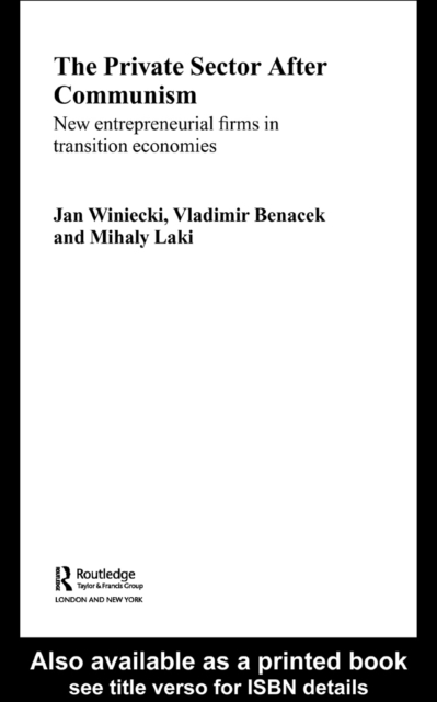 The Private Sector after Communism : New Entrepreneurial Firms in Transition Economies, PDF eBook