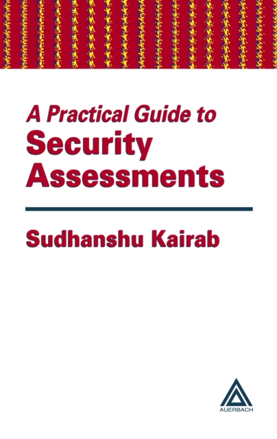 A Practical Guide to Security Assessments, PDF eBook
