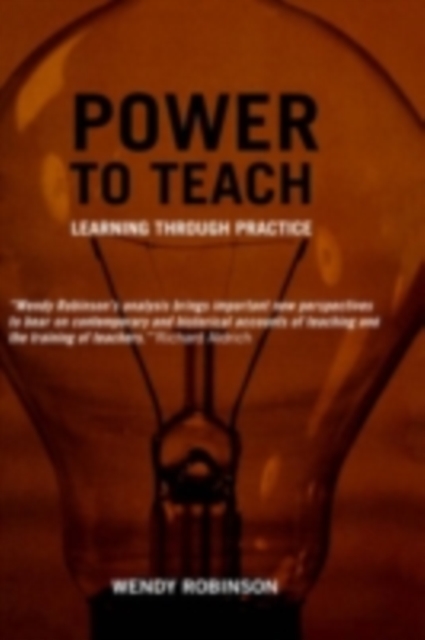 Power to Teach : Learning Through Practice, PDF eBook