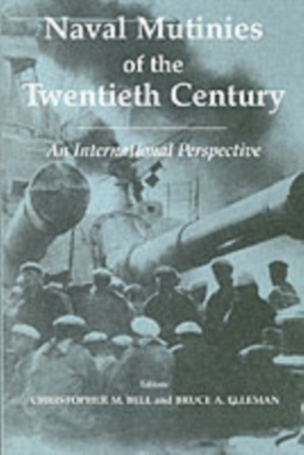 Naval Mutinies of the Twentieth Century : An International Perspective, PDF eBook