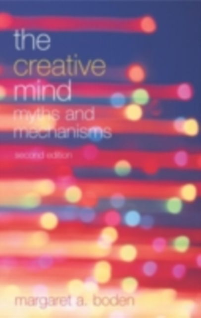 The Creative Mind : Myths and Mechanisms, PDF eBook