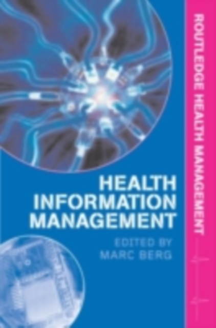 Health Information Management : Integrating Information and Communication Technology in Health Care Work, PDF eBook