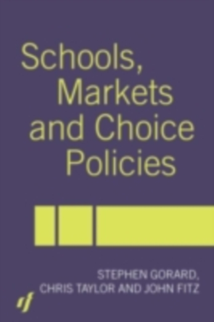 Schools, Markets and Choice Policies, PDF eBook