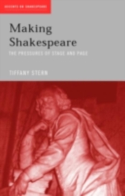 Making Shakespeare : From Stage to Page, PDF eBook