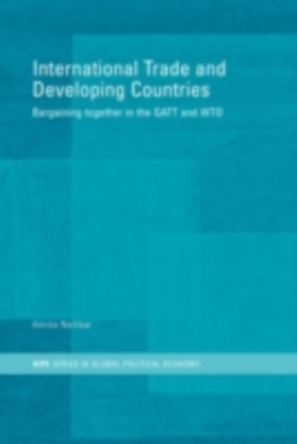 International Trade and Developing Countries : Bargaining Coalitions in GATT and WTO, PDF eBook