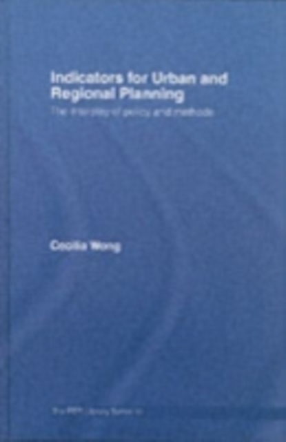 Indicators for Urban and Regional Planning : The Interplay of Policy and Methods, PDF eBook
