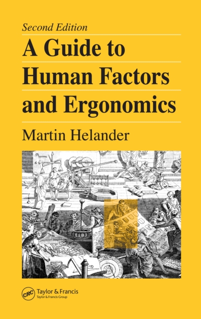 A Guide to Human Factors and Ergonomics, PDF eBook