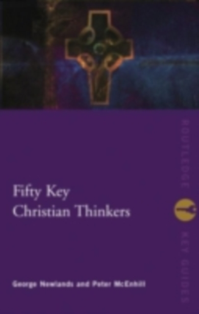 Fifty Key Christian Thinkers, PDF eBook