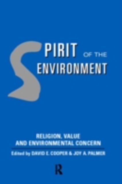 Spirit of the Environment : Religion, Value and Environmental Concern, PDF eBook