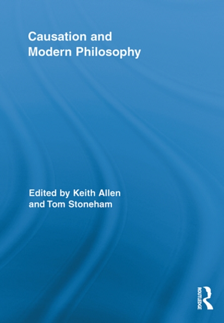 Causation and Modern Philosophy, EPUB eBook