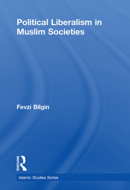 Political Liberalism in Muslim Societies, EPUB eBook