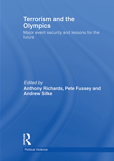 Terrorism and the Olympics : Major Event Security and Lessons for the Future, EPUB eBook