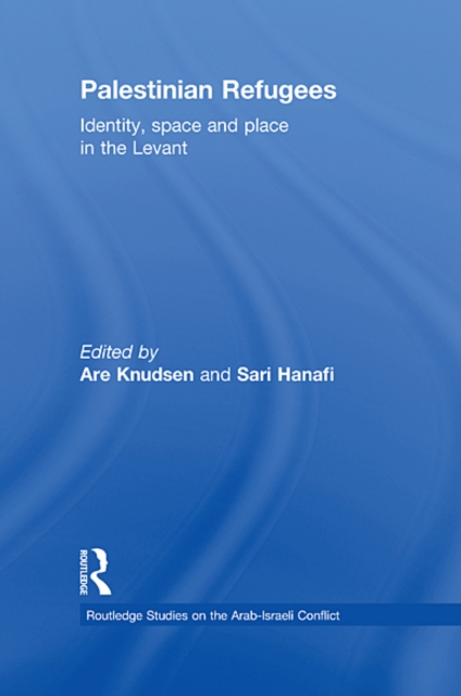 Palestinian Refugees : Identity, Space and Place in the Levant, EPUB eBook