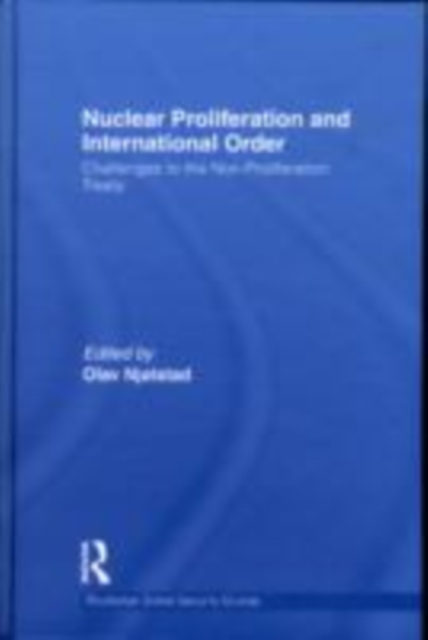 Nuclear Proliferation and International Order : Challenges to the Non-Proliferation Treaty, EPUB eBook