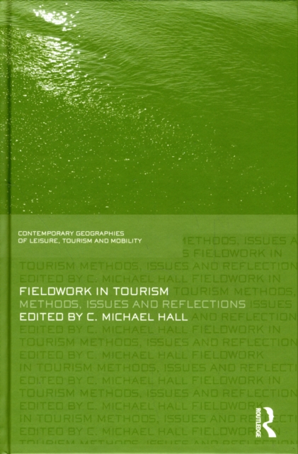 Fieldwork in Tourism : Methods, Issues and Reflections, EPUB eBook
