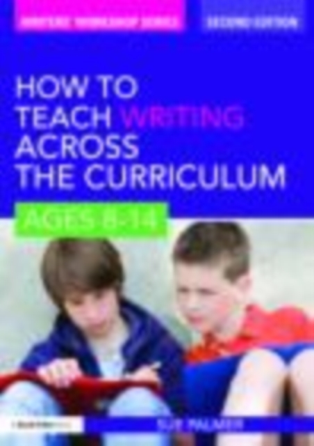 How to Teach Writing Across the Curriculum: Ages 8-14, EPUB eBook
