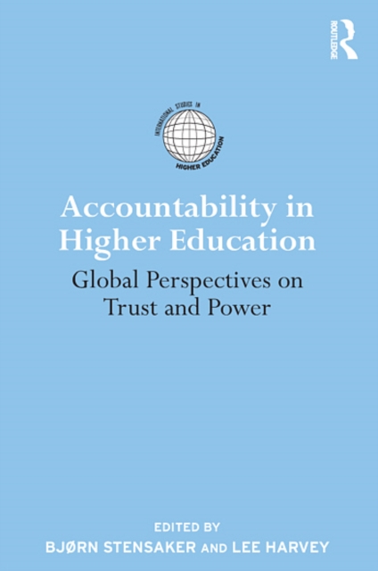 Accountability in Higher Education : Global Perspectives on Trust and Power, EPUB eBook