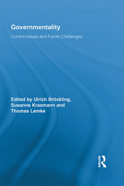 Governmentality : Current Issues and Future Challenges, EPUB eBook