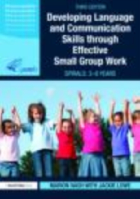 Developing Language and Communication Skills through Effective Small Group Work : SPIRALS: From 3-8, EPUB eBook
