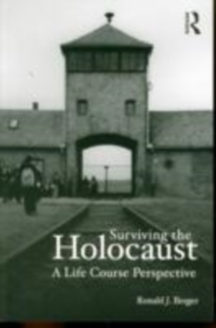 Surviving the Holocaust :  A Life Course Perspective, EPUB eBook